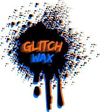 Glitch Wax